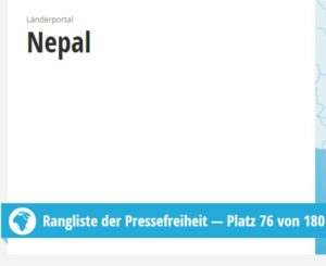 In Nepal müssen Journalisten, die über Korruption oder politische Demonstrationen berichten, mit Todesdrohungen und mit Gewalt von Sicherheitskräften und Schlägern rechnen, die vom Staat oder politischen Parteien beauftragt wurden. Die meisten Verbrechen werden nicht verfolgt, es herrscht ein Klima der Straffreiheit. Schwammige Formulierungen in den Gesetzen geben Journalisten keinen ausreichenden Schutz, so dass die Behörden viel Spielraum haben, wenn sie kritische Medienvertreter zum Schweigen bringen wollen. 