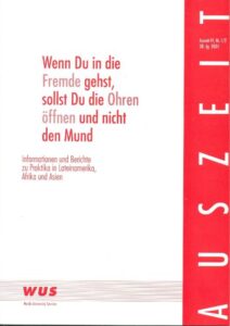 Wenn du in die Fremde gehst, sollst du die Ohren öffnen und nicht den Mund, eine Publikation der WUS, 2001